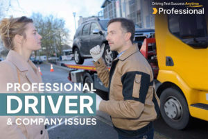 Professional Driver and Company Issues
