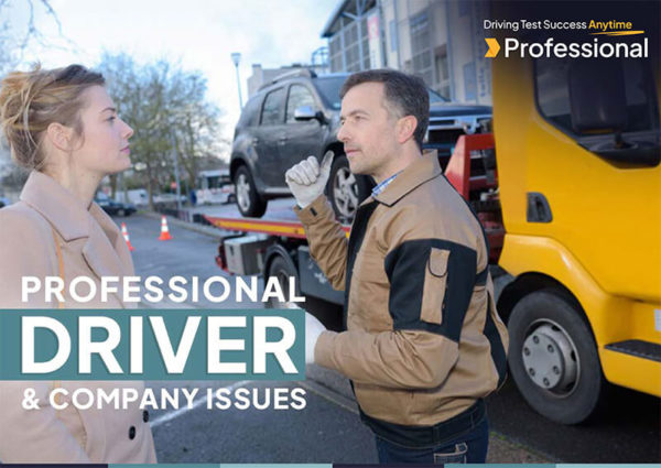 Professional Driver and Company Issues